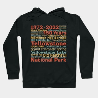 Yellowstone National Park Word Art 150 Years Commemorative Hoodie